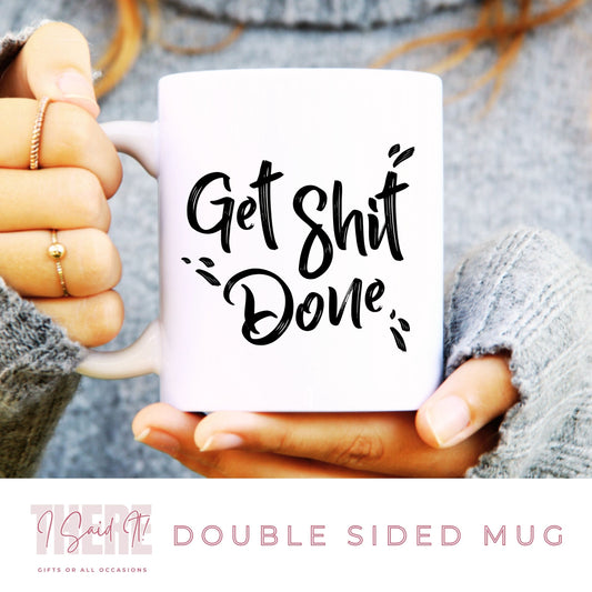 get shit done mug